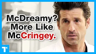 Grey s Anatomy - Why McDreamy Isn t That Dreamy