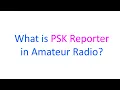 Lagu What is PSK Reporter in Amateur Radio?
