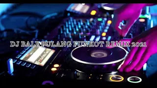 Download DJ ANGIN DATANG KASIH KABAR (BALE PULANG) FUNKOT REMIX 2021 MP3