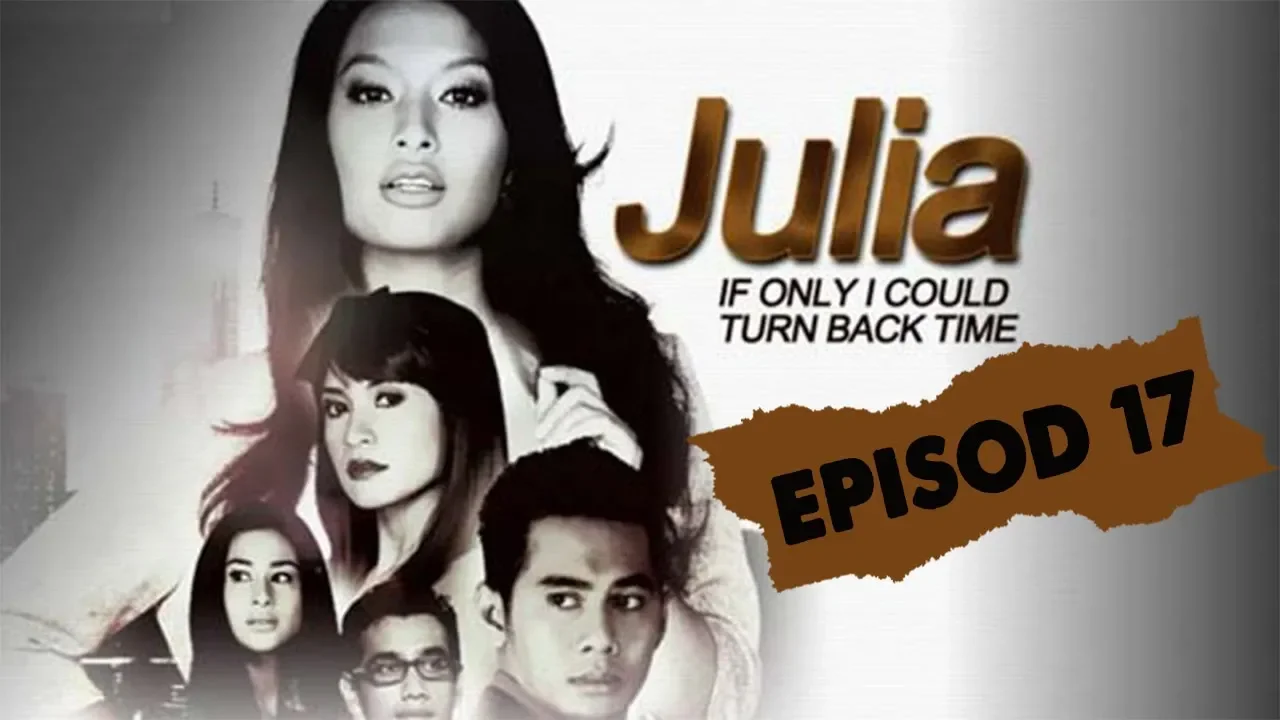 Julia | Episod 17