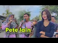Download Lagu PETE LAIN DUET VOKALIS REINATA 05 BAIQ SUSANTI ft RENDI CAP GRUSSSSS