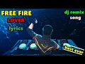FREE FIRE LOVER song | lyrics verson | full mix