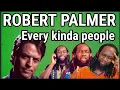 Download Lagu So underrated..ROBERT PALMER - Every kinda of people REACTION