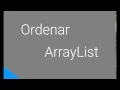 Ordenar ArrayList JAVA - Programacion Orientada a Objetos