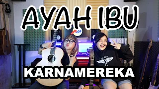 Download AYAH IBU - KARNAMEREKA (Cover by DwiTanty) MP3