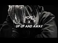 XXXTENTACION- HOPE×UP UP AND AWAY | (Sped up+reverb) | @zae1798