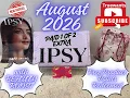 IPSY August 2026 EXTRA Unbox INDEPTH Product Breakdown Beauty Boost Points Redeemed