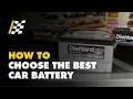 How to Choose the Best Car Battery