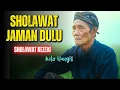 Lagu NANGIS HARU SETELAH MENDENGAR SHOLAWAT INI 😭 | Sholawat Lama Pembuka Rezeki \u0026 Sholawat Burdah