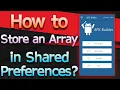 How to Store an Array in Shared Preferences Android JAVA