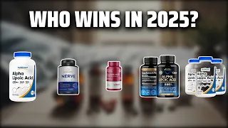 The Top 5 Best R Lipoic Acid in 2025 - Must Watch Before Buying