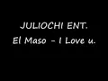 El Maso - I love u.