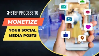 ✨ 3 Steps + 1 hack to Monetize your Social Media Posts ???? (without adding extra hours)