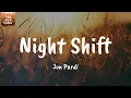 Night Shift - Jon Pardi (Lyrics)