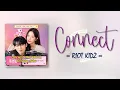 Download Lagu RIOT KIDZ - Connect (My Dearest Nemesis OST Part 1) [RomIEng Lyric]