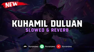 Download DJ Kuhamil Duluan ( Slowed \u0026 Reverb ) 🎧 MP3