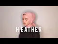 Lagu Heather - Conan Gray cover by Evi