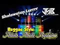 Download Lagu BANYAK DICARI! ALLAH ALLAH AGHlSNA SHOLAWAT REGGAE