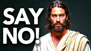🔴YOU MUST SAY NO TO...🔴 God Message Today | God Helps