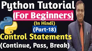 Control Statements In Python In Hindi Continue Pass Statements In Python Python Tutorial Hindi