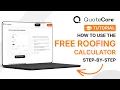 How to Use the QuoteCore Free Roofing Calculator Step by Step