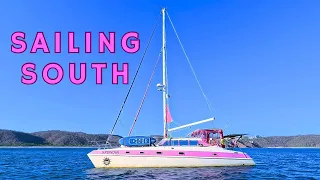 SAILING SOUTH TILL THE BUTTER MELTS! [Ep. 34]