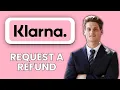 NEW HOW TO REQUEST A KLARNA REFUND VIA ORDER HISTORY 2025 Step-by-Step Klarna Refund Guide