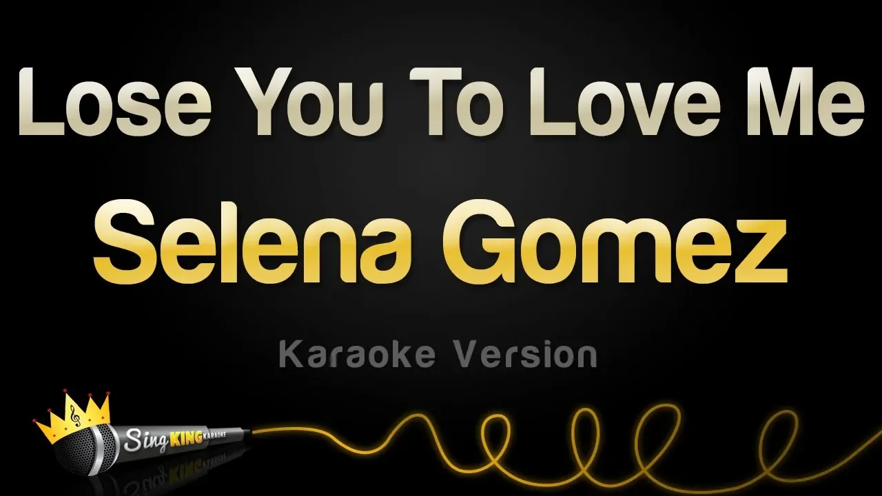 Selena Gomez - Lose You To Love Me (Karaoke Version)