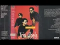 Trio Libels - Bila Itu Maumu ( Full Album )