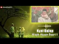 Download Lagu Ceramah Ki Balap - Kisah Hasan Basri 1 [] Versi Audio Spectrum