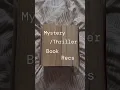 Mystery Thriller Books U Need To Read 📚🔖#bookrecommendations #booksuggestions #bookstoread #booktok
