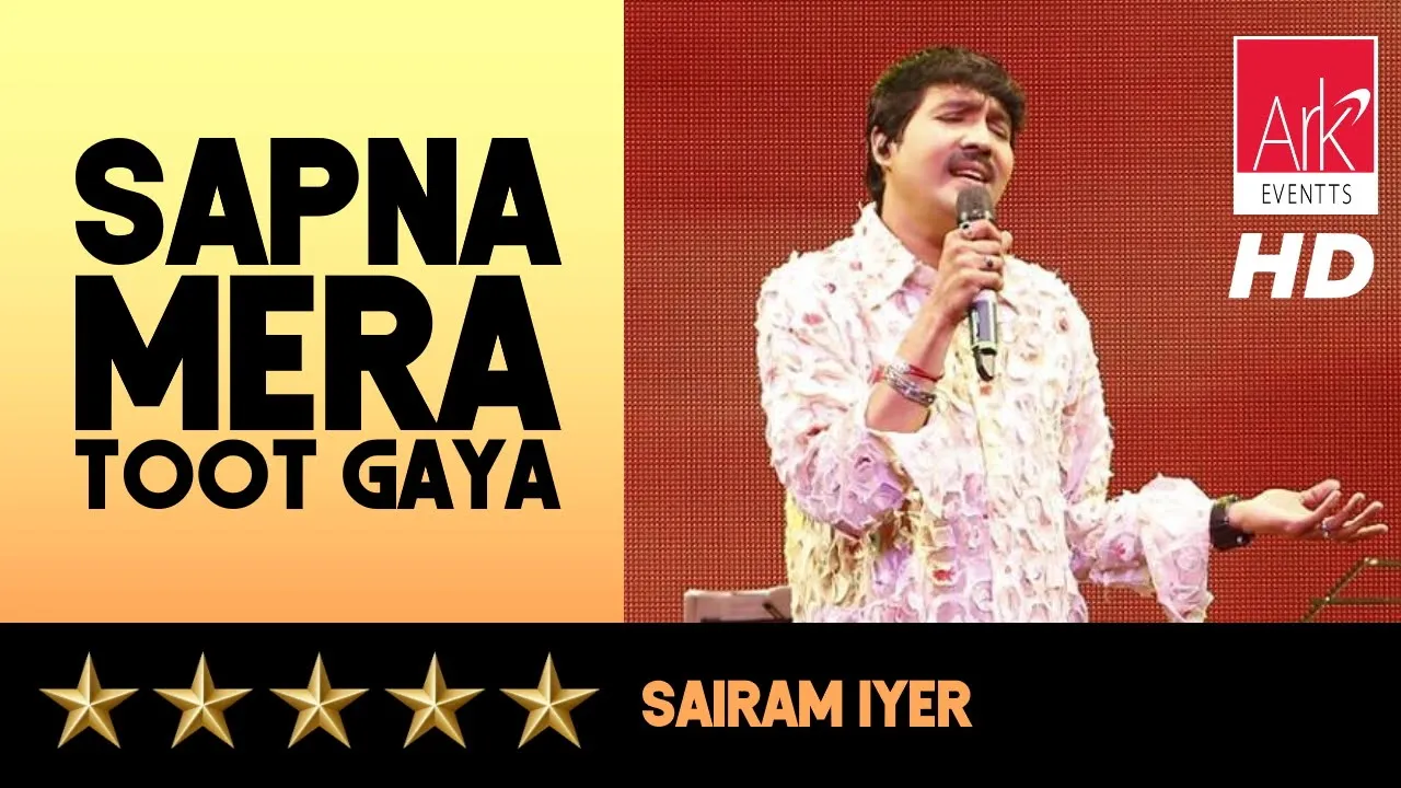 @ARKEventsindia - Sapna Mera Toot Gaya - Sairam Iyer @ARKEventsindia - Sapna Mera Toot Gaya - Sairam Iyer