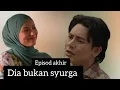 Download Lagu DIA BUKAN SYURGA EPISOD AKHIR - Nuha alami ni kerana?