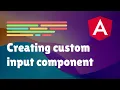 Creating custom input component in Angular