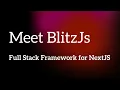Simple Introduction to BlitzJS Full Stack Framework for NextJS