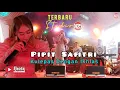 N25 Terbaru - Pipit Safitri - Kulepas Dengan Ikhlas
