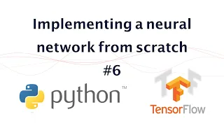 6 - Implementing a neural network from scratch in Python