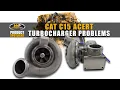 Caterpillar C15 Acert Turbo Problems What causes low boost When to replace
