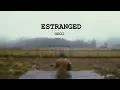 Download Lagu Estranged - Odoi (Lyric \u0026 Chord Cover)
