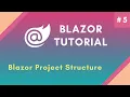 Blazor Tutorial Part 5 Blazor Project Structure