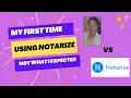 My First Time Using Notarize as a Notary The Ups The Downs etc The Chi Effect