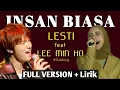 Download Lagu Full Version | INSAN BIASA | LESTI feat LEE MIN HO #dubbing