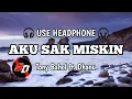 Download Lagu Lagu Sasak Terbaru 2020-2021, Tony Bahol ft. Dhanu - Aku Sak Miskin (8d audio sasak)