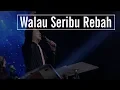 Download Lagu Walau Seribu Rebah by Charlie Suhadi