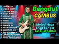 Download Lagu DANGDUT GAMBUS LAWAS NOSTALGIA 80AN 90AN ORIGINAL 🎸SIKSA KUBUR, MUNAFIK, CIRI CIRINE WONG NU