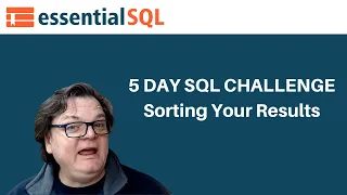 Sorting Your Results - Essential SQL Challenge