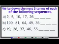 HOW TO WRITE THE NEXT 3 TERMS IN THE SEQUENCE PATTERNS SEQUENCES