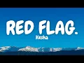 Download Lagu Kesha - RED FLAG. (Lyrics English \u0026 Spanish)