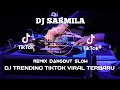 Download Lagu DJ SARMILA DANGDUT REMIX TERBARU YANG KALIAN CARI - DJ SARMILA