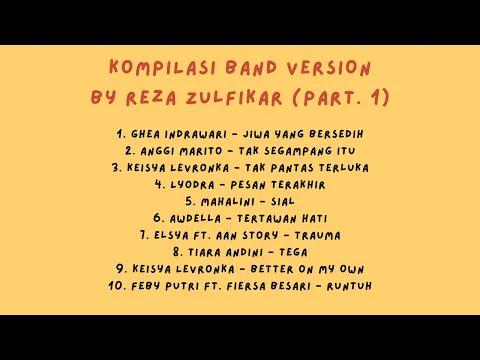 Download MP3 KOMPILASI BAND VERSION BY REZA ZULFIKAR (PART. 1)